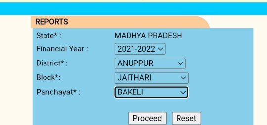 reports - madhya pradesh state, financial year, district, block, panchayat, click proceed